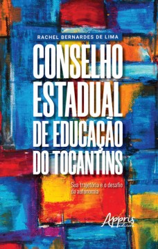 Conselho estadual de educação do tocantins: sua trajetória e o desafio da autonomia