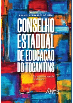 Conselho estadual de educação do tocantins: sua trajetória e o desafio da autonomia