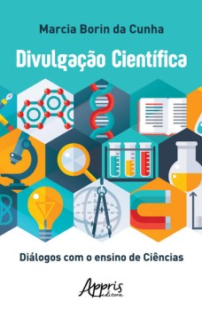 Divulgação científica: diálogos com o ensino de ciências