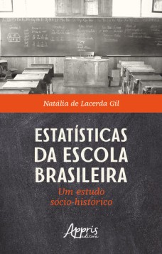 Estatísticas da escola brasileira: um estudo sócio-histórico