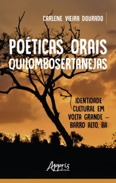 Poéticas orais quilombosertanejas: identidade cultural em volta grande – barro alto, ba