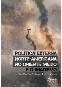 Política externa norte-americana no oriente médio e o jihadismo