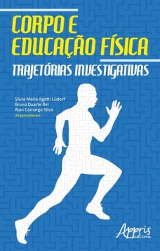 Corpo e educação física: trajetórias investigativas