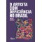 O artista com deficiência no Brasil