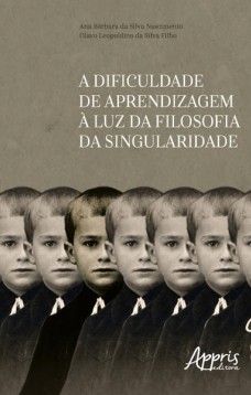 A dificuldade de aprendizagem à luz da filosofia da singularidade