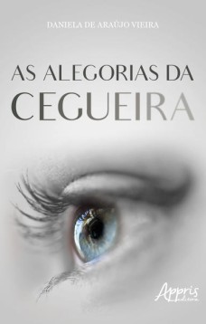 As alegorias da cegueira