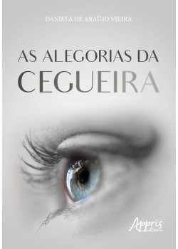 As alegorias da cegueira