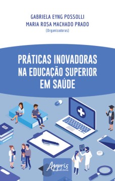 Práticas inovadoras na educação superior em saúde