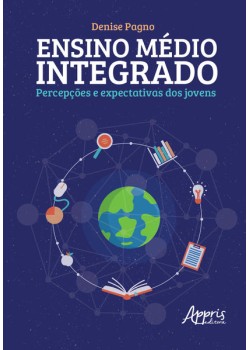 Ensino médio integrado, percepções e expectativas dos jovens