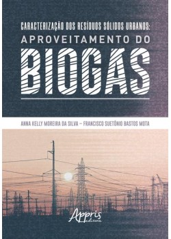 Caracterização dos resíduos sólidos urbanos: aproveitamento do biogás