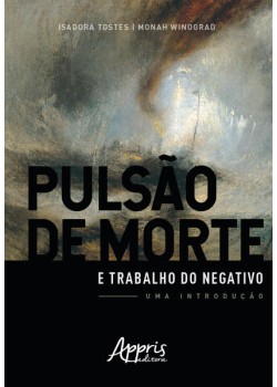 Pulsão de morte e trabalho do negativo: uma introdução