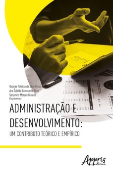 Administração e desenvolvimento: um contributo teórico e empírico