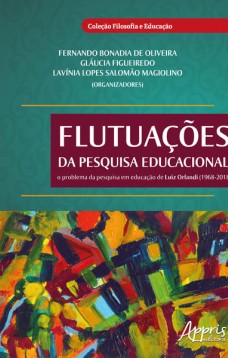 Flutuações da pesquisa educacional: o problema da pesquisa em educação de luiz orlandi (1968-2018)