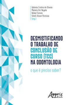 Desmistificando o Trabalho de Conclusão de Curso (TCC) na odontologia