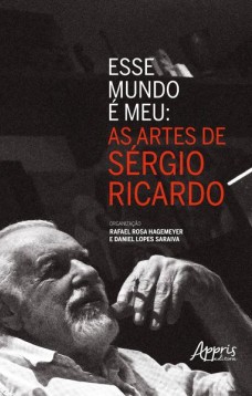 Esse mundo é meu: as artes de sérgio ricardo