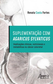 Suplementação com Agaricus Sylvaticus