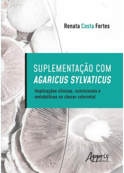 Suplementação com Agaricus Sylvaticus