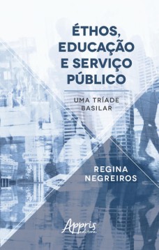 éthos, educação e serviço público: uma tríade basilar