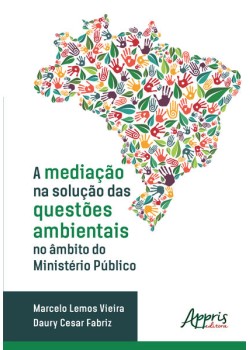 A mediação na solução das questões ambientais no âmbito do Ministério Público