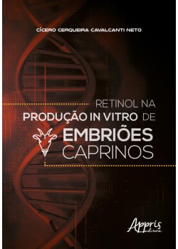 Retinol na produção in vitro de embriões caprinos