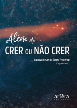 Além do crer ou não crer