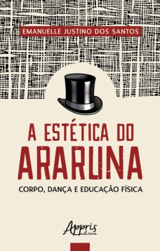 A estética do araruna: corpo, dança e educação física