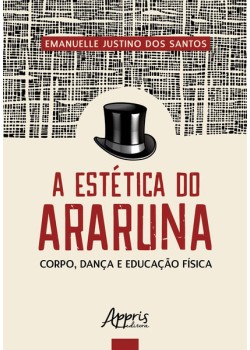 A estética do araruna: corpo, dança e educação física