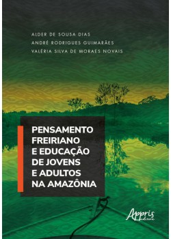 Pensamento freiriano e educação de jovens e adultos na Amazônia