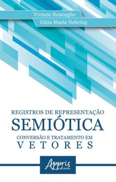 Registros de representação semiótica: conversão e tratamento em vetores