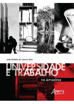 Universidade e trabalho na Amazônia