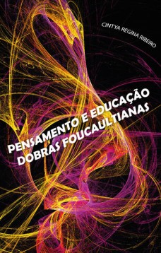 Pensamento e educação: dobras foucaultianas