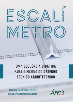 Escalímetro: uma sequência didática para o ensino do desenho técnico arquitetônico