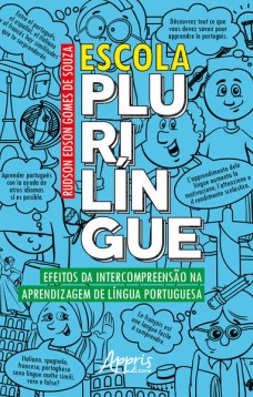 Escola plurilíngue: efeitos da intercompreensão na aprendizagem de língua portuguesa