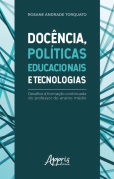 Docência, educacionais e tecnologias: desafios à formação continuada do professor do ensino médio