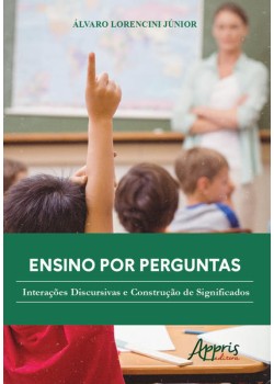 Ensino por perguntas: interações discursivas e construção de significados