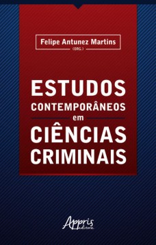 Estudos contemporâneos em ciências criminais