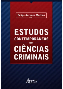 Estudos contemporâneos em ciências criminais