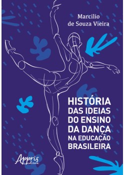 História das ideias do ensino da dança na educação brasileira