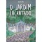 O jardim encantado