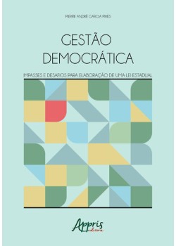 Gestão democrática: impasses e desafios para elaboração de uma lei estadual