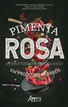 Pimenta rosa (schinus terebenthifolius, raddi) em produtos cárneos