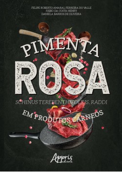 Pimenta rosa (schinus terebenthifolius, raddi) em produtos cárneos