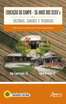 Educação do campo: 35 anos dos ceier's - culturas, saberes e pesquisas