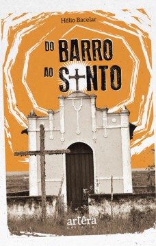 Do barro ao santo