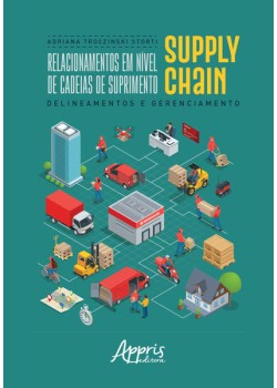 Relacionamentos em nível de cadeias de suprimento supply chain: delineamentos e gerenciamento