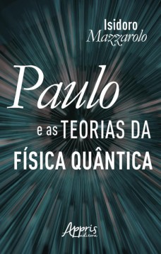 Paulo e as teorias da física quântica