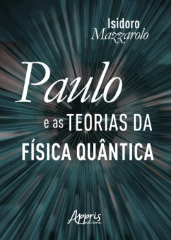 Paulo e as teorias da física quântica