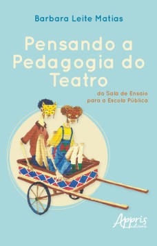 Pensando a pedagogia do teatro, da sala de ensaio para a escola pública