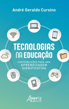 Tecnologias na educação: contribuições para uma aprendizagem significativa