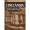 Cinelândia: narrativas sem fim de um território carioca